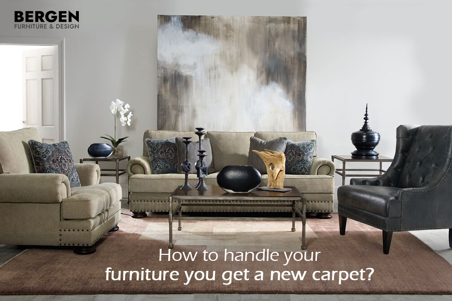 How to handle your furniture you get a new carpet?